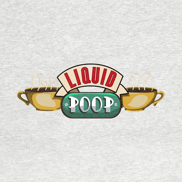 Liquid Poop by jeffale5